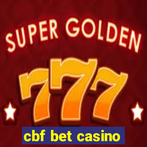 cbf bet casino